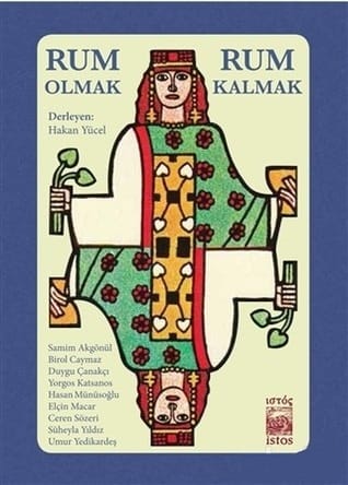 Rum Olmak Rum Kalmak by Hakan Yücel