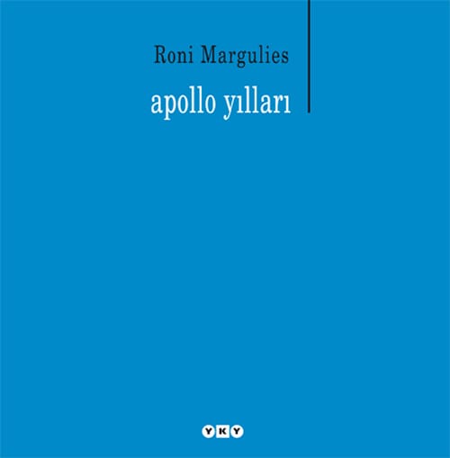 Apollo Yılları, Roni Margulies, Yapı Kredi Yayınları